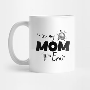 In My Mom Era Mug